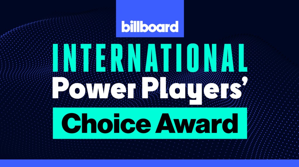 Billboard's International Power Players' Choice Award: Vote for Music's Most Inspiring Executive (Nominations)