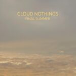 Cloud Nothings: Final Summer