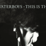 The Waterboys: This Is the Sea