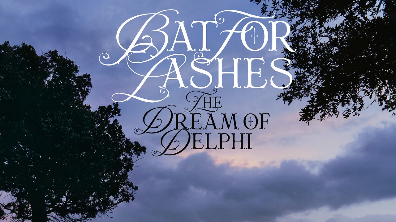 Bat for Lashes: The Dream of Delphi