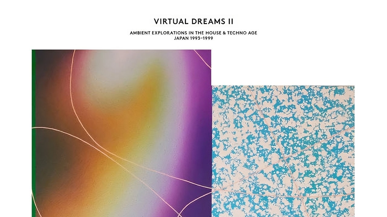 Virtual Dreams II, Ambient Explorations in the House & Techno Age, Japan 1993-1999